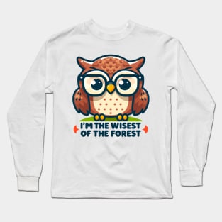 I'm The Wisest Of The Forest Long Sleeve T-Shirt